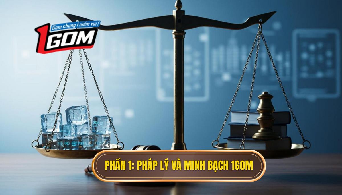  Khía Cạnh Pháp Lý Và Minh Bạch Của 1GOM