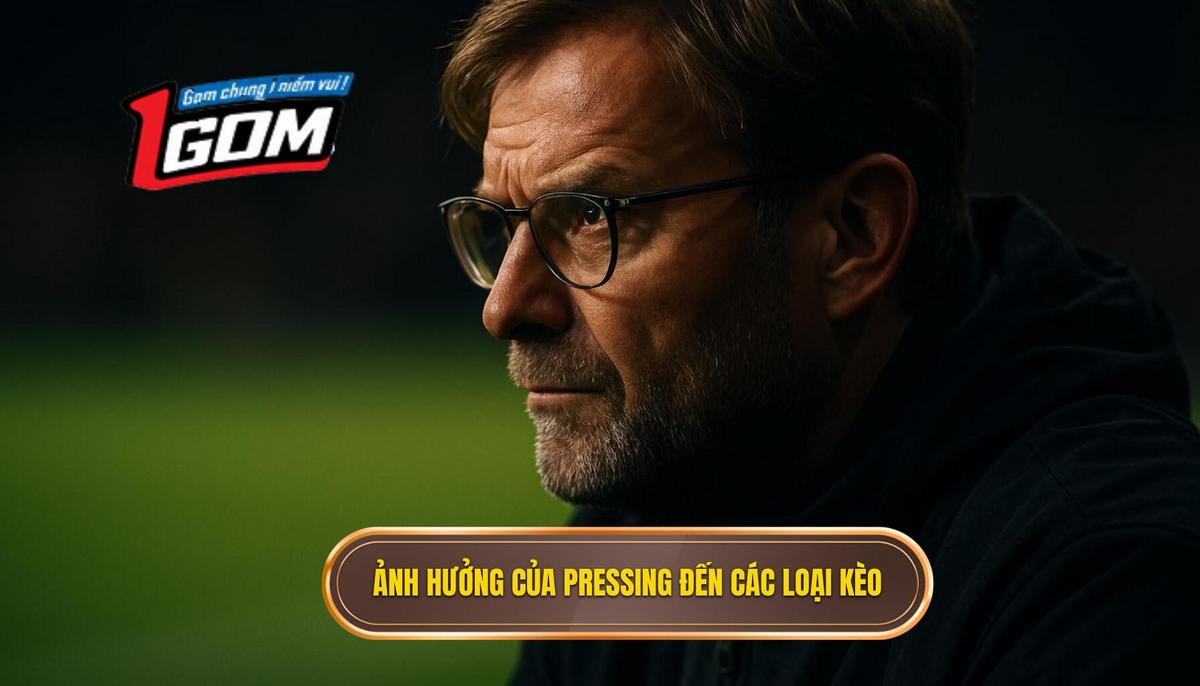 Phân Tích Chuyên Sâu Ảnh Hưởng Của Pressing Đến Các Loại Kèo