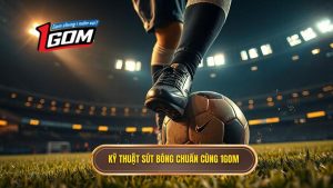 Kỹ thuật sút bóng bằng lòng bàn chân phải chuẩn xác nhất