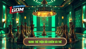 1GOM_ Thế trận xỉu chiếm ưu thế