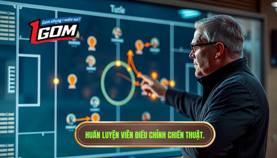 Huấn luyện viên điều chỉnh chiến thuật.